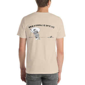 When Survival is Your Life Tee - DPx Gear Inc.